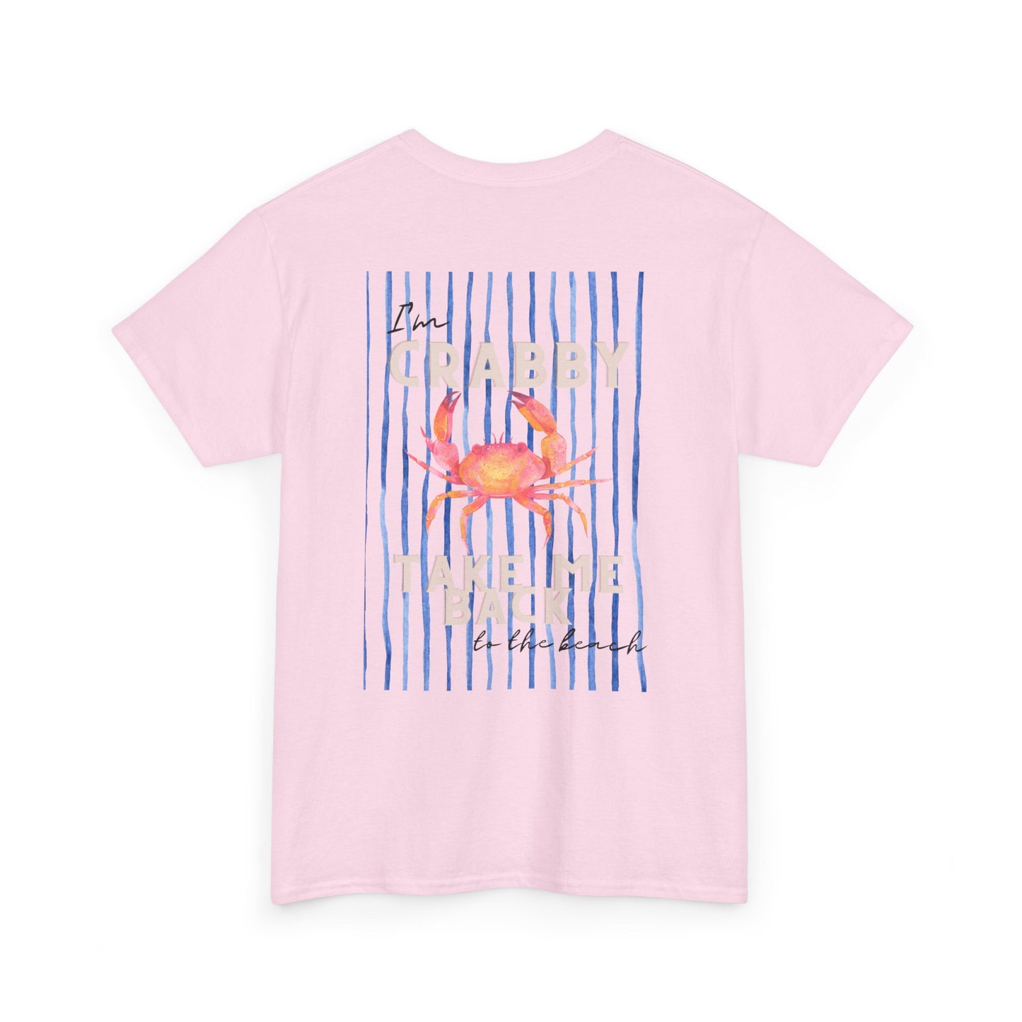 I AM CRABBY Take Me Back To The Beach Shirt