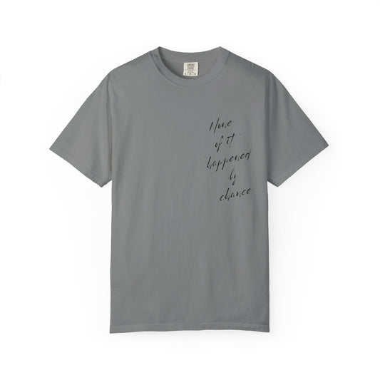 Non of this happened by chance | cheetah tee | cute tshirt | you’ve got this
