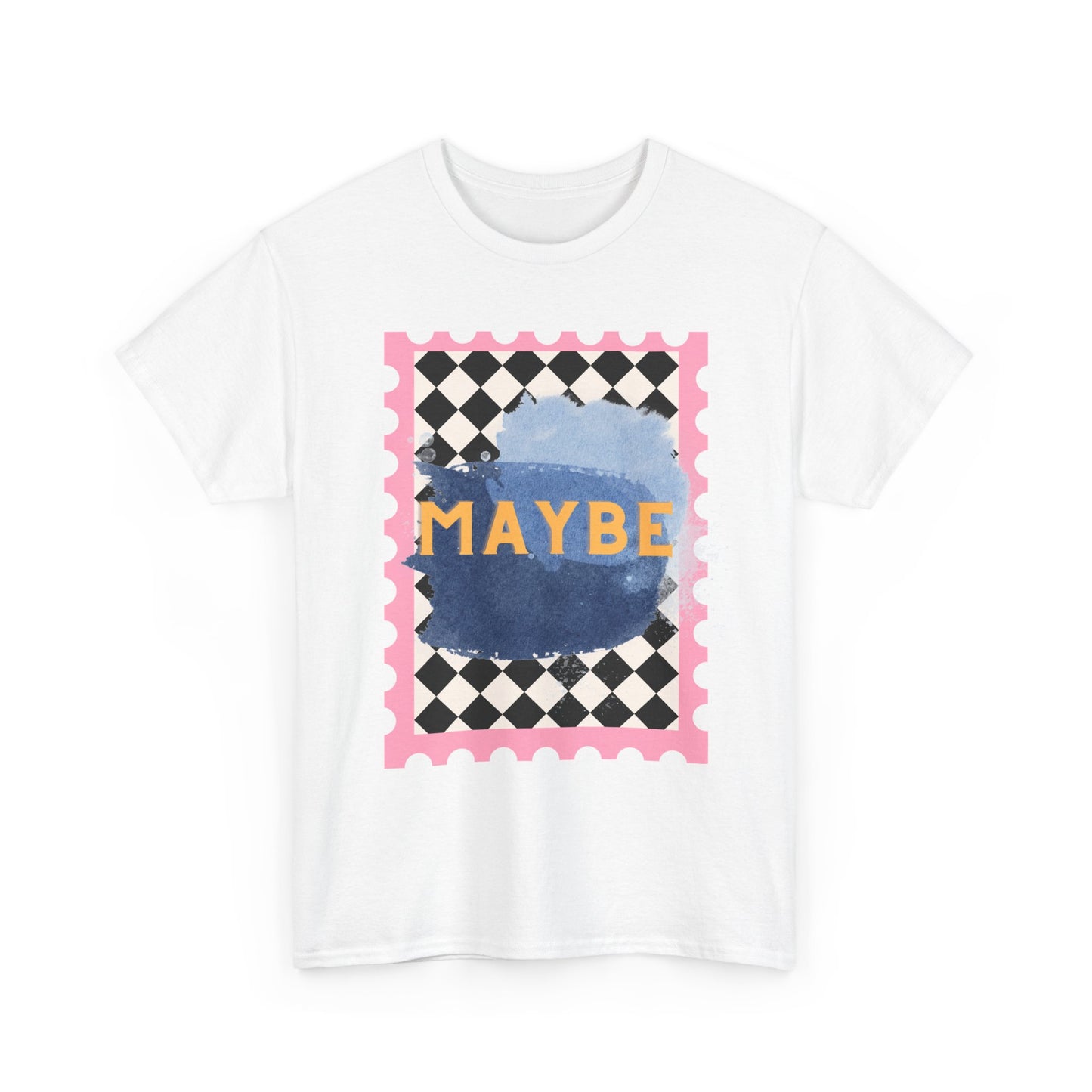 Maybe T-Shirt