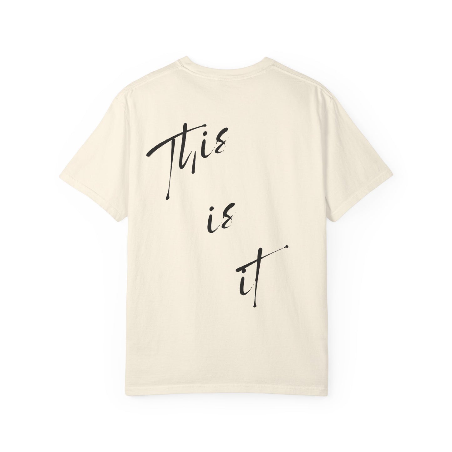 This is it T-Shirt - Comfy Women’s T-Shirt
