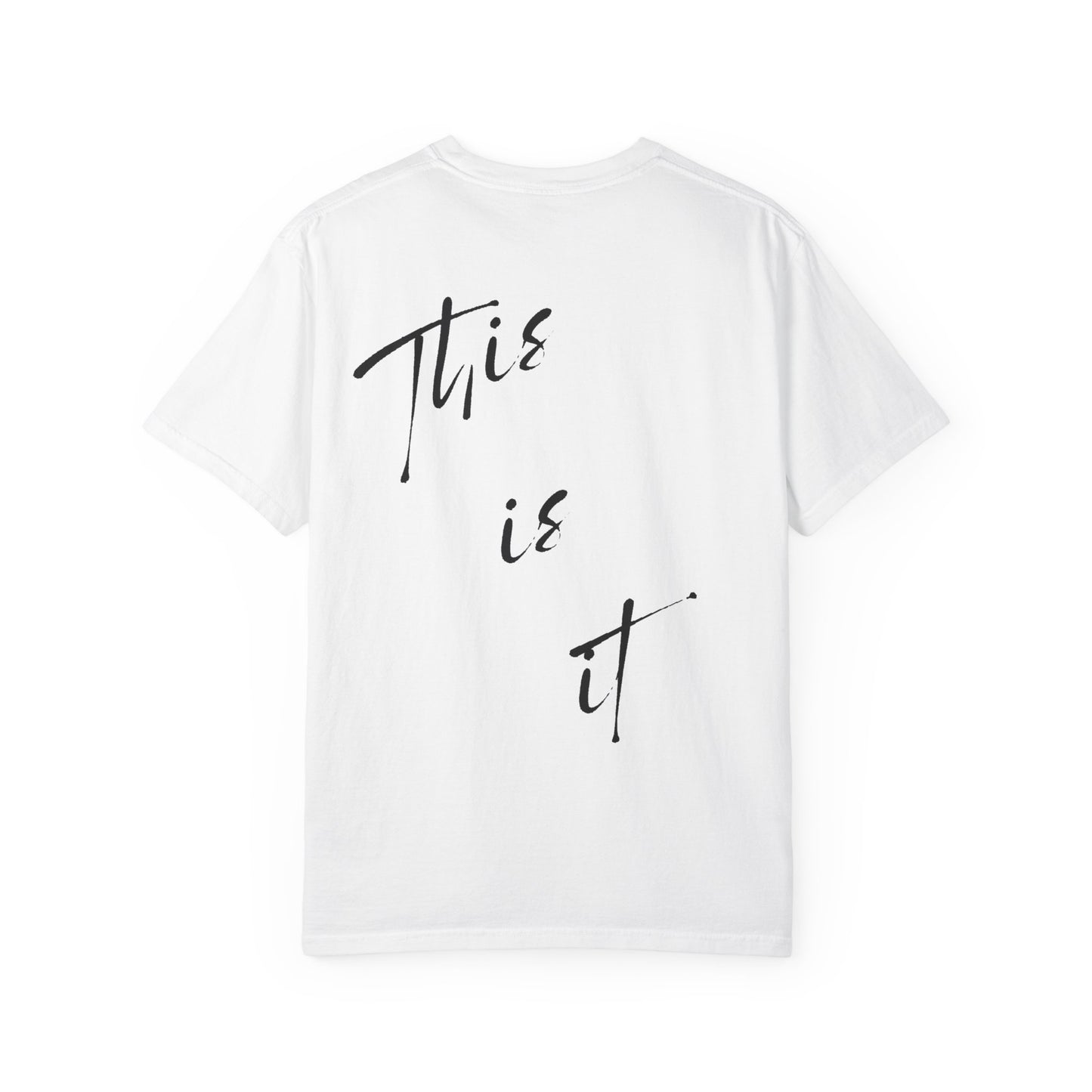 This is it T-Shirt - Comfy Women’s T-Shirt