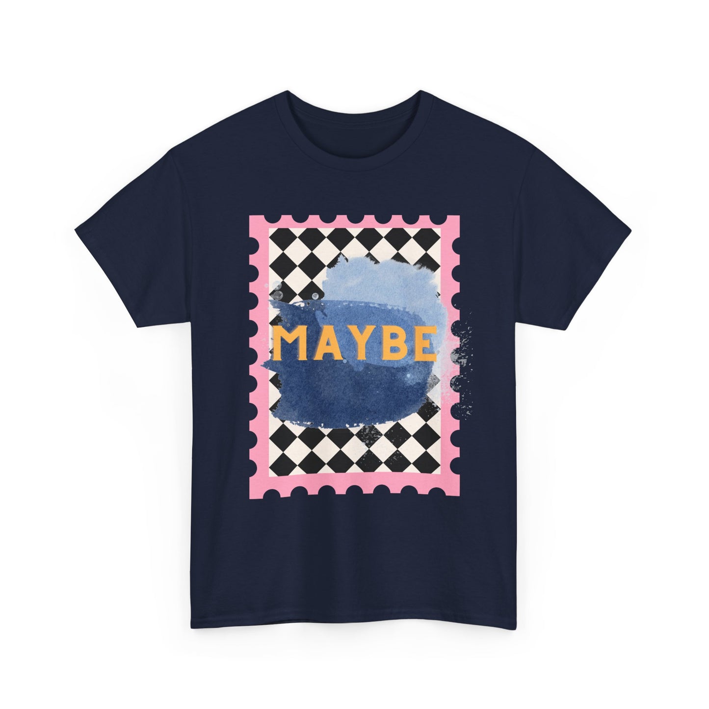 Maybe T-Shirt