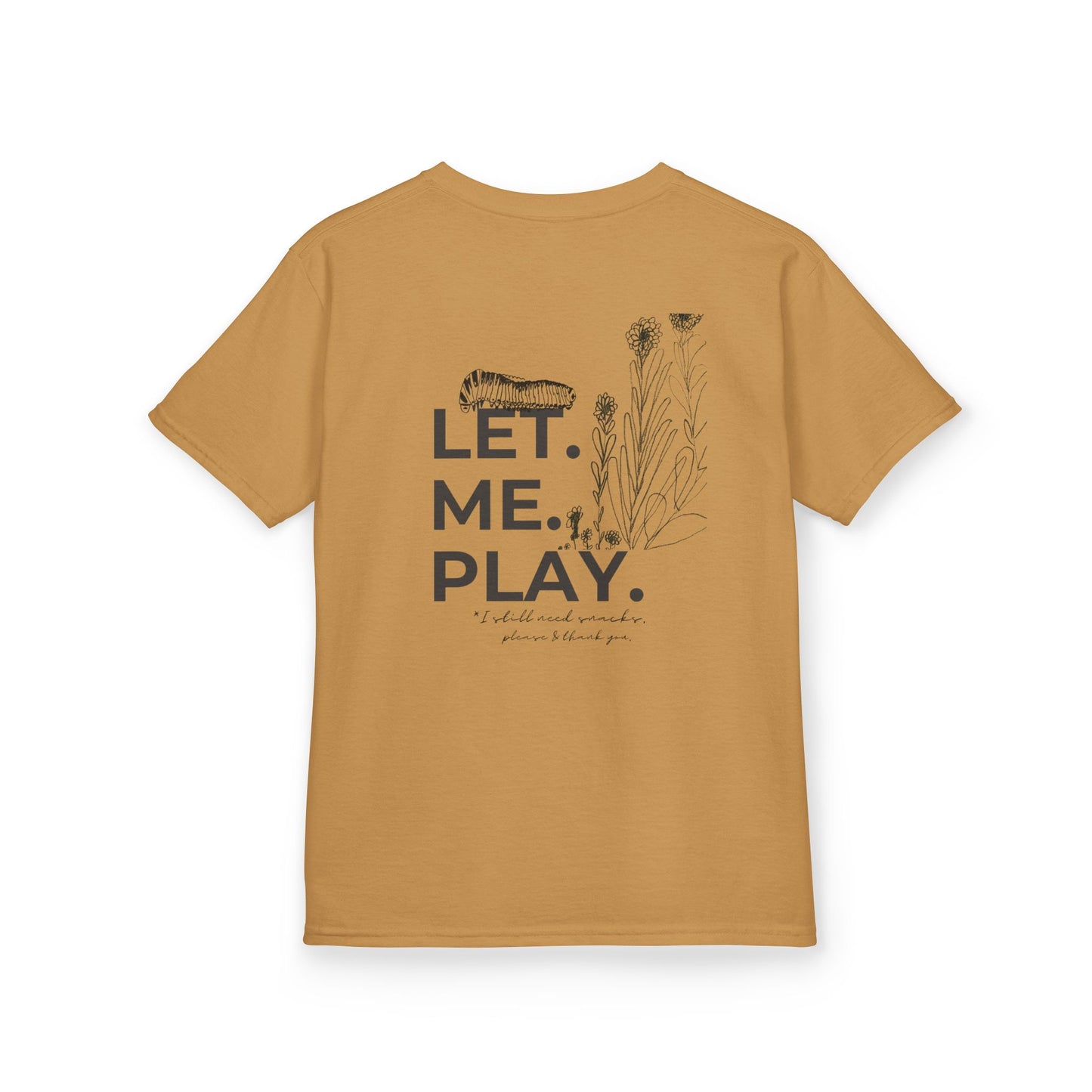 LET ME PLAY | Play all day | Kids Cotton Tee