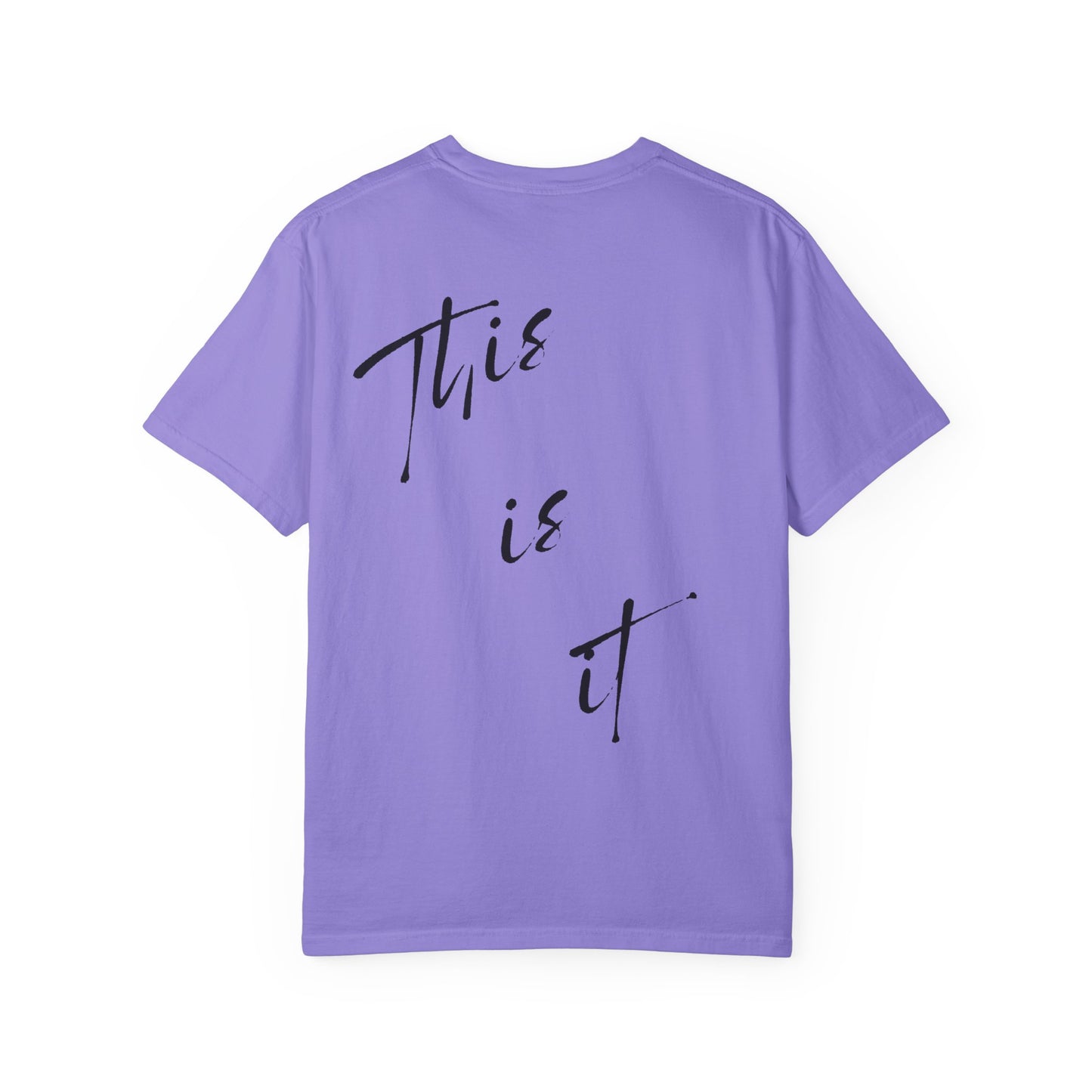 This is it T-Shirt - Comfy Women’s T-Shirt