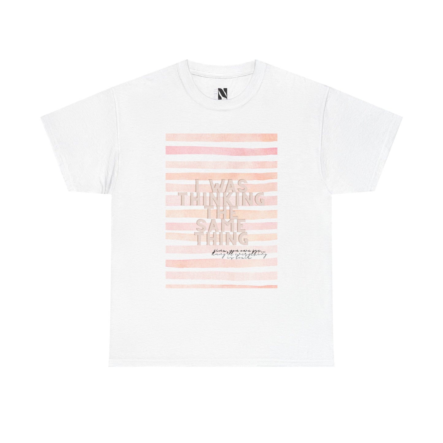 I Was Thinking The Same Thing Shirt