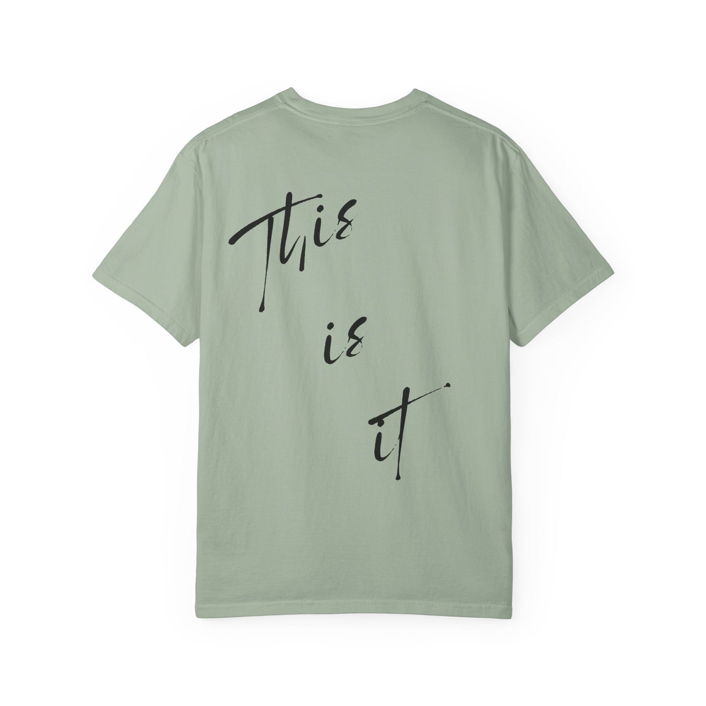 This is it T-Shirt - Comfy Women’s T-Shirt