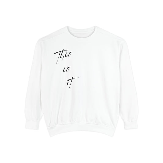 This is it Comfort Colors Sweatshirt | That sounds good but I’m busy Motherhood Sweatshirt | I love you sweatshirt