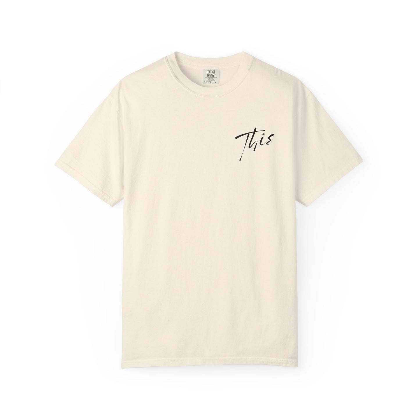 This is it T-Shirt - Comfy Women’s T-Shirt