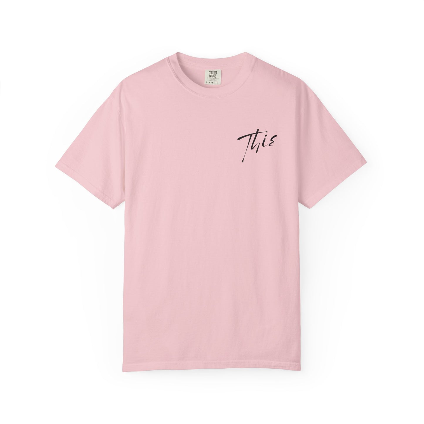 This is it T-Shirt - Comfy Women’s T-Shirt