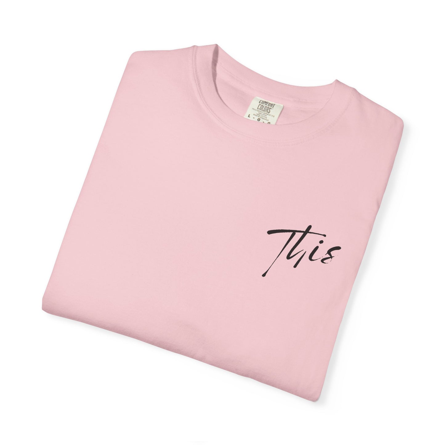 This is it T-Shirt - Comfy Women’s T-Shirt