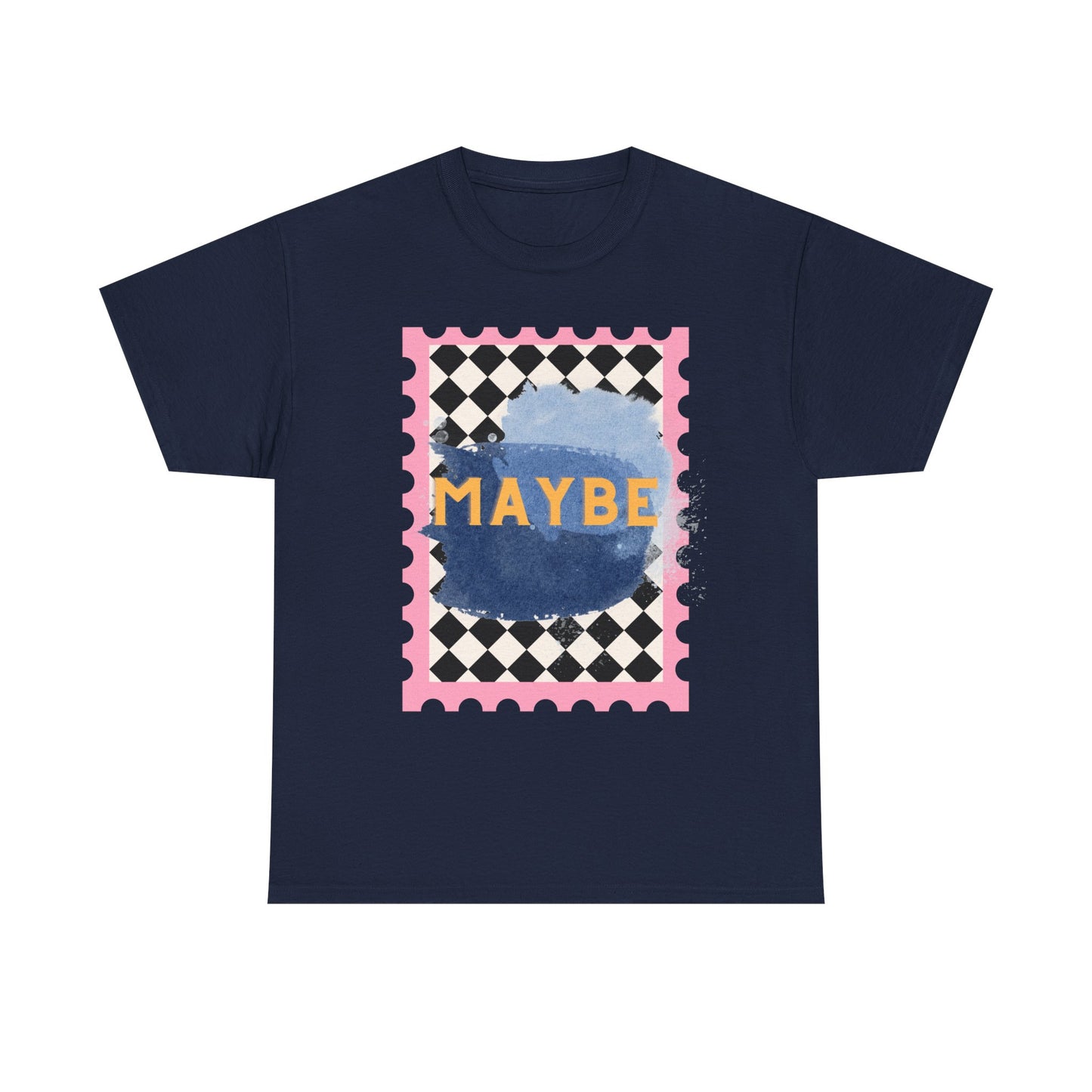 Maybe T-Shirt