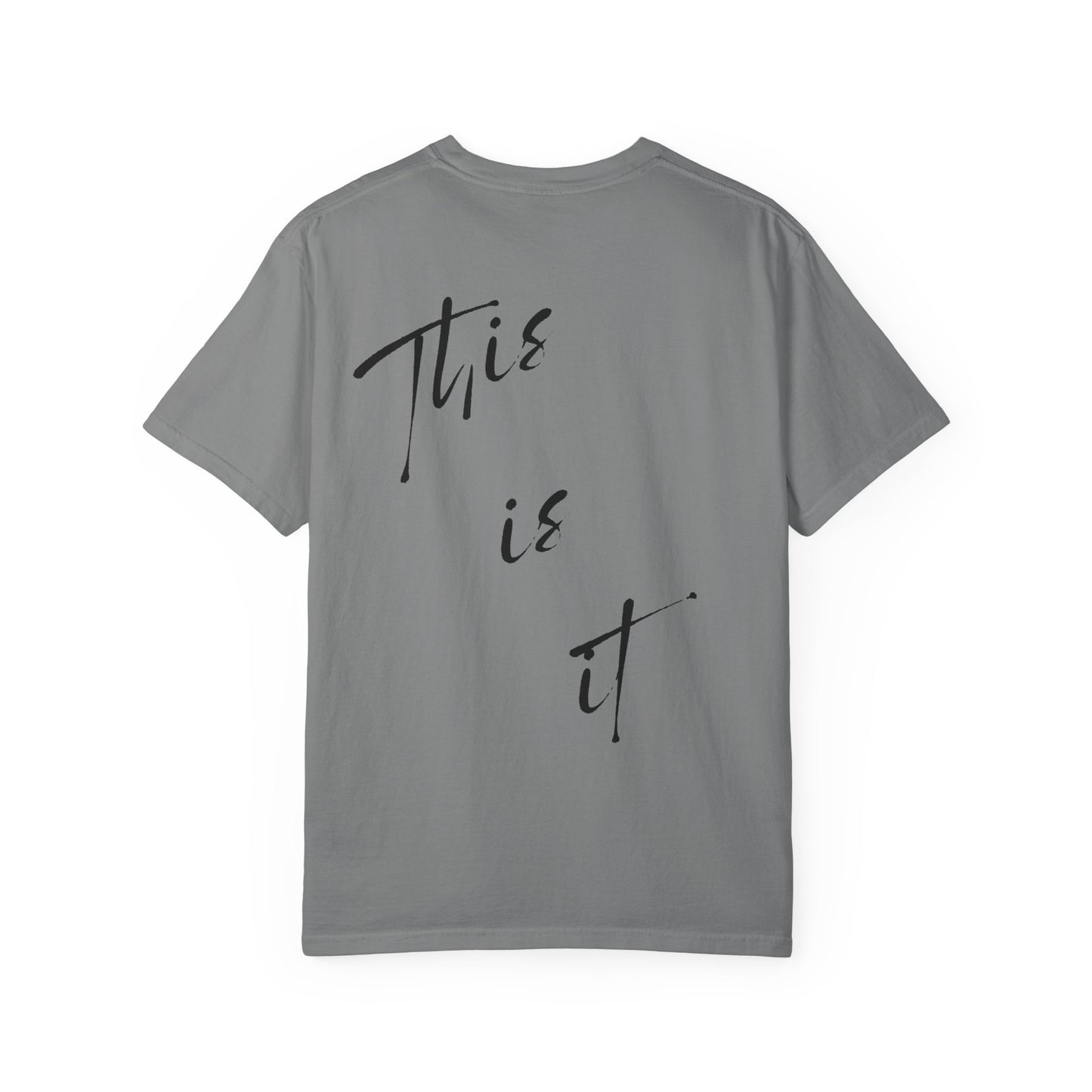 This is it T-Shirt - Comfy Women’s T-Shirt