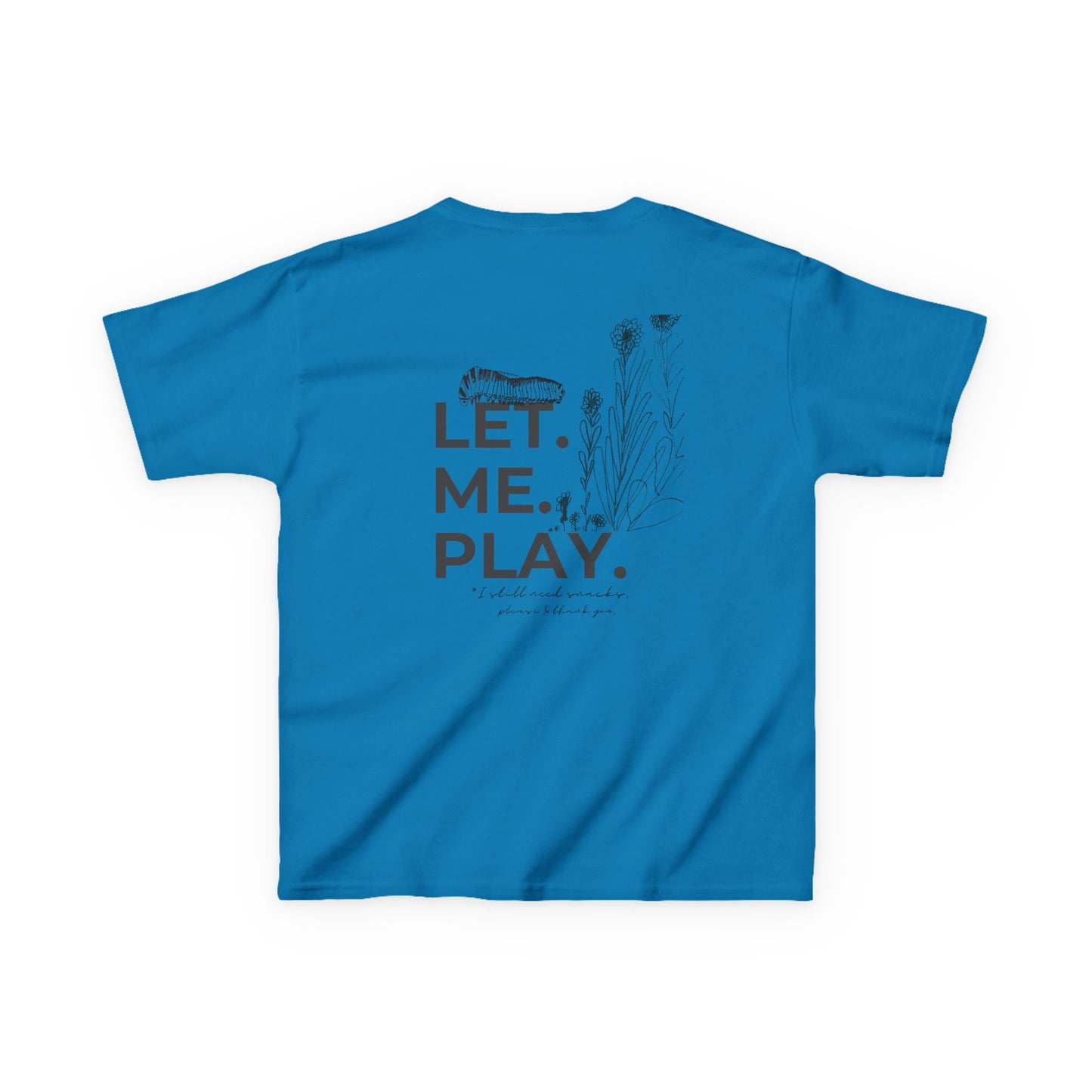 LET ME PLAY | Play all day | Kids Cotton Tee