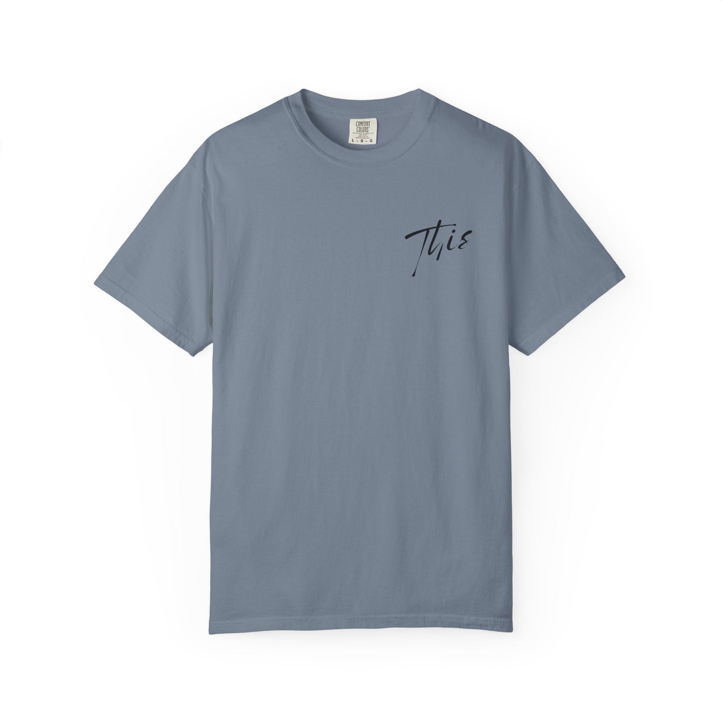 This is it T-Shirt - Comfy Women’s T-Shirt