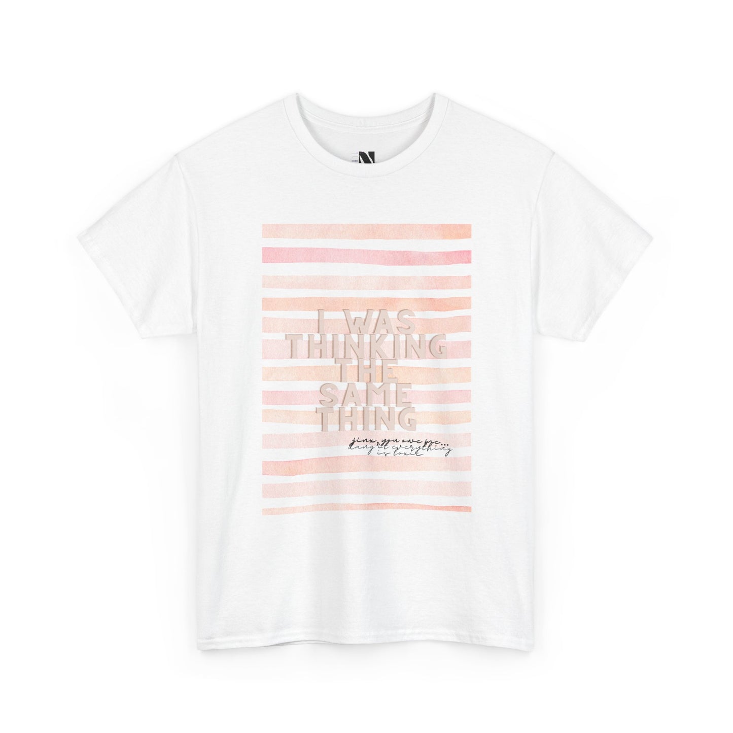 I Was Thinking The Same Thing Shirt