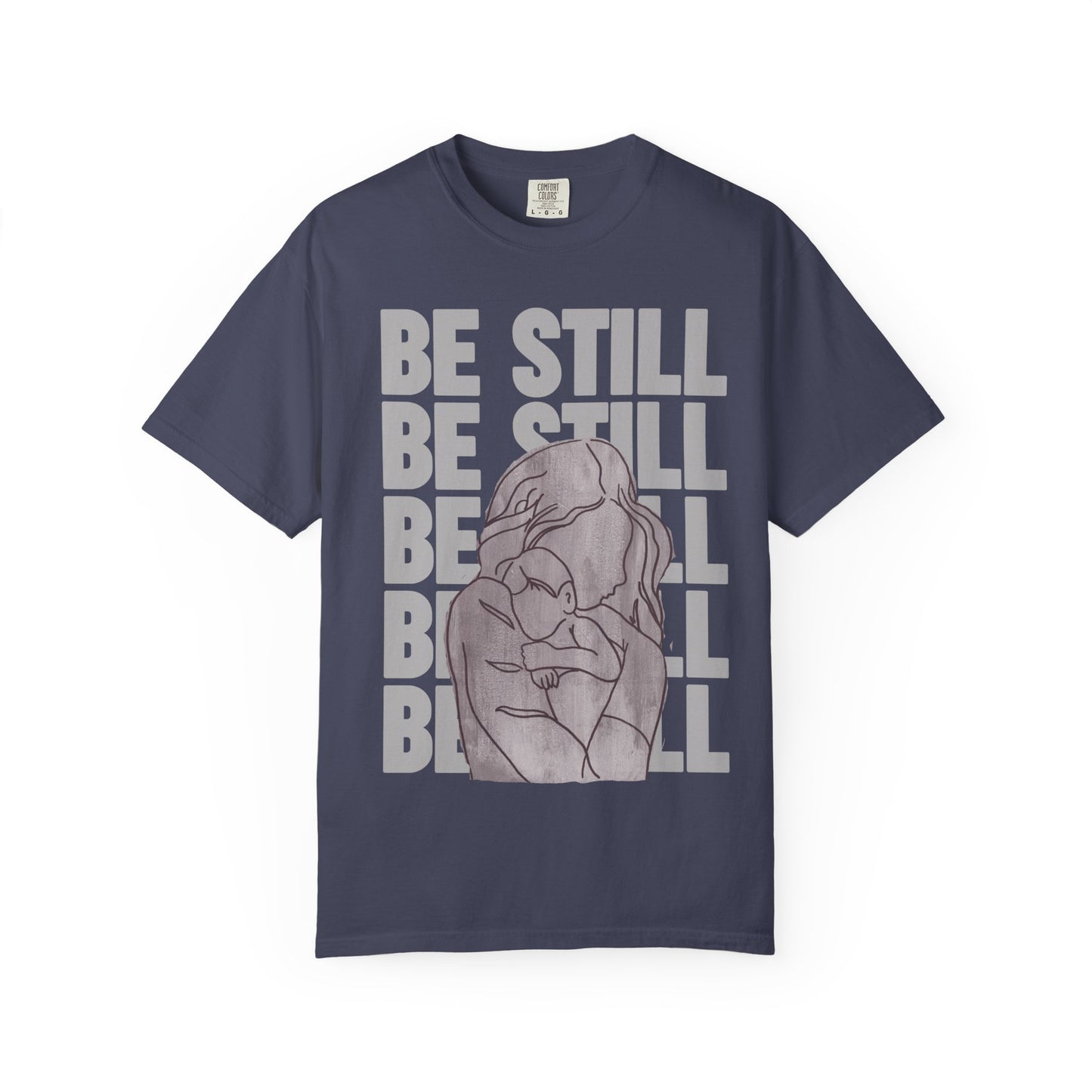 Be Still in Motherhood T-Shirt — Balancer of Chores + Cuddles, Messes + Magic