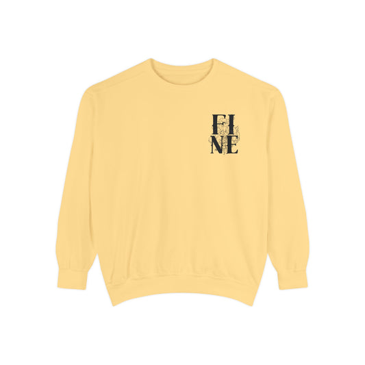 You’re FINE Floral Sweatshirt | It’s all part of your path | Comfort Colors Sweatshirt