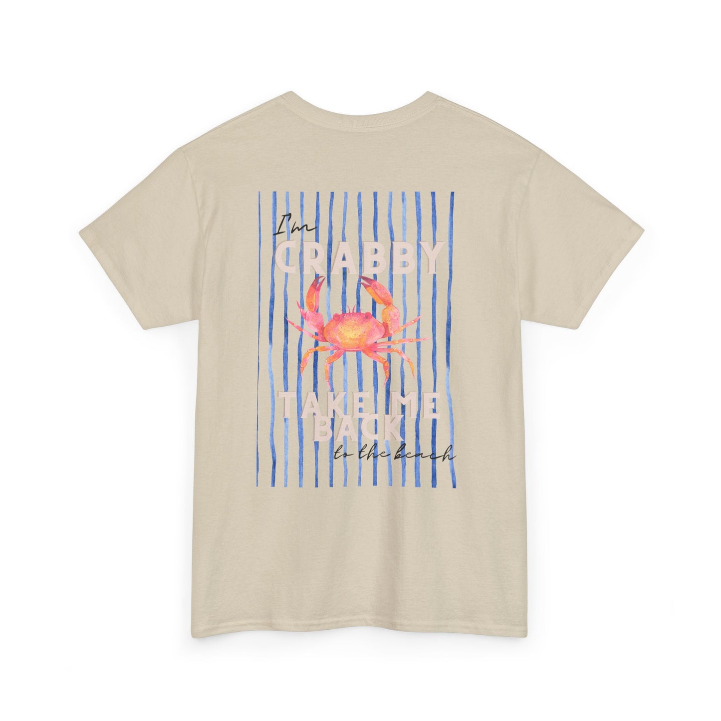 I AM CRABBY Take Me Back To The Beach Shirt