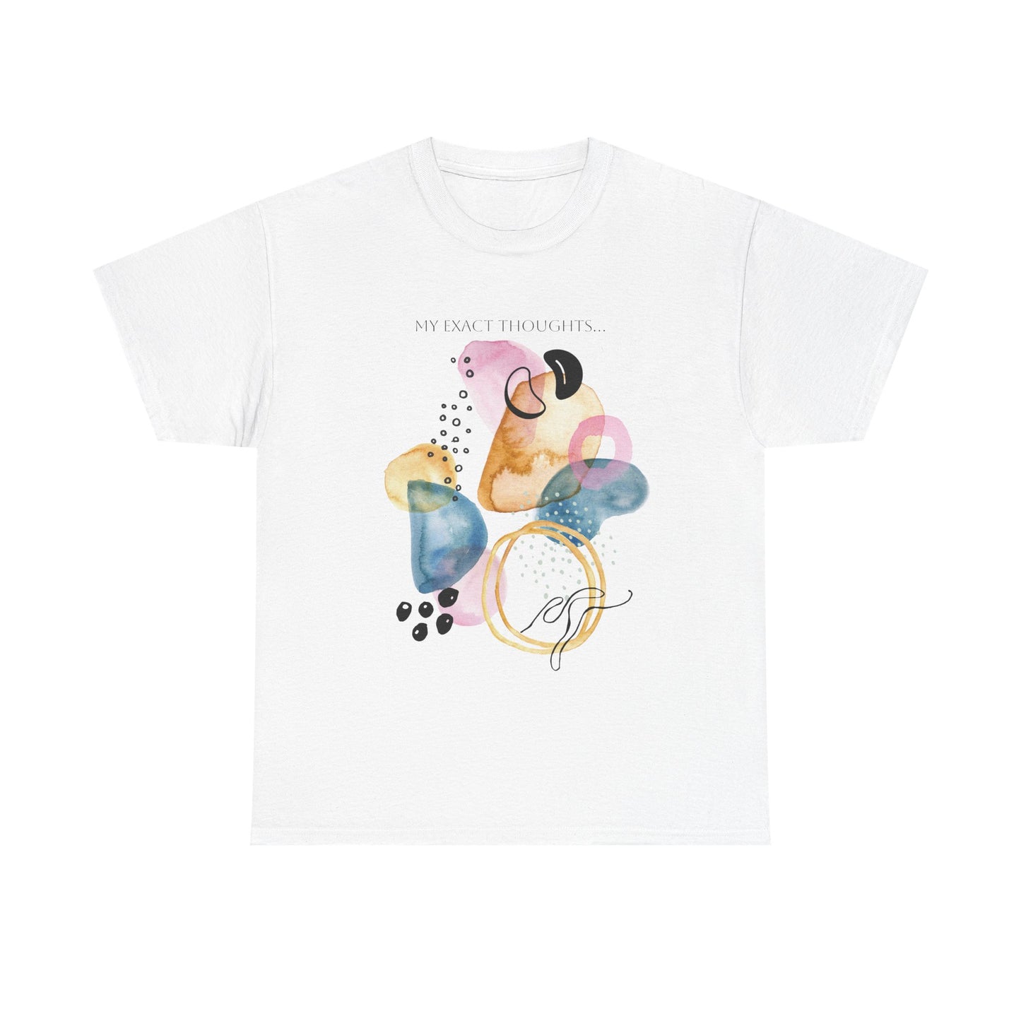 My Exact Thoughts | Messy Mind | It’s been a day T Shirt