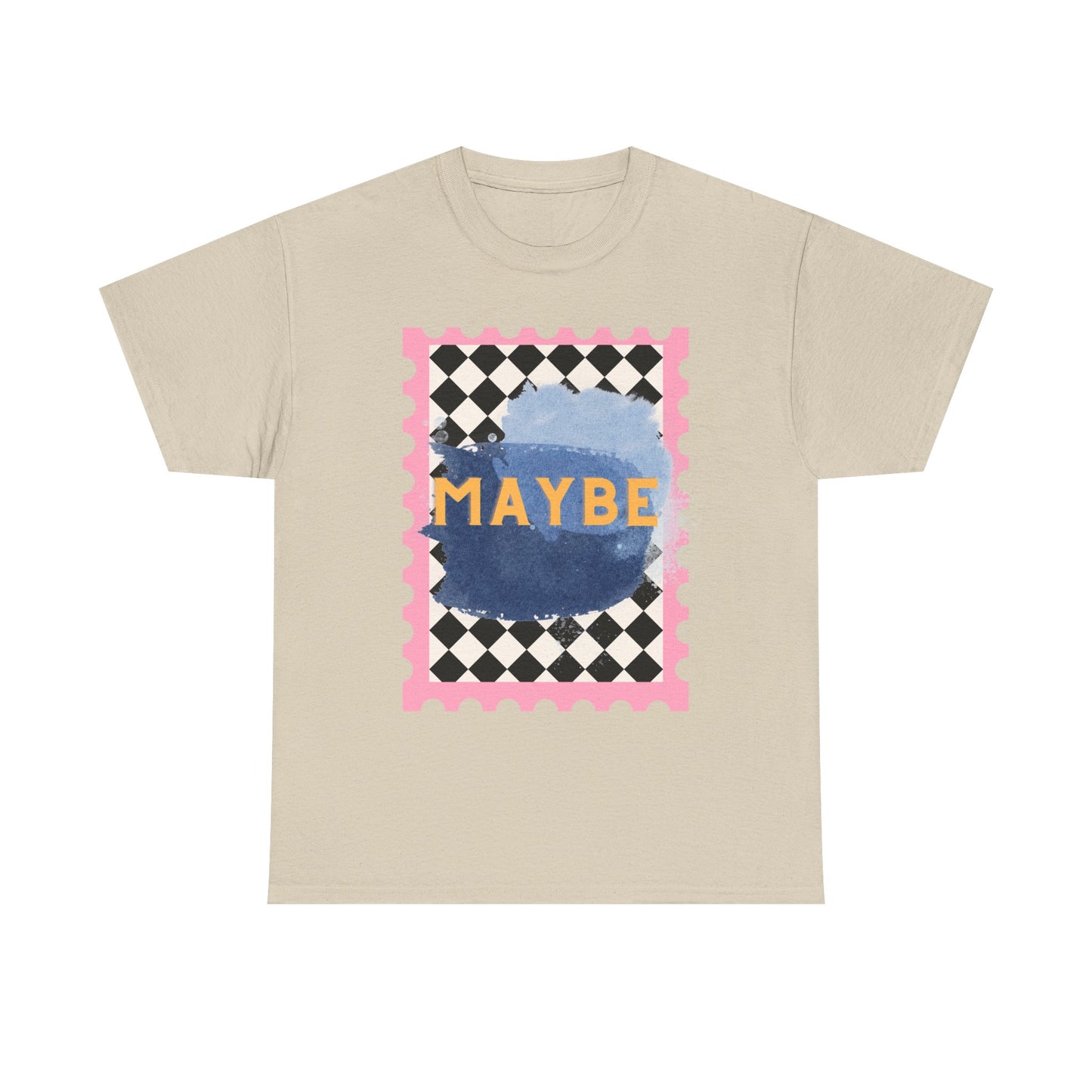 Maybe T-Shirt