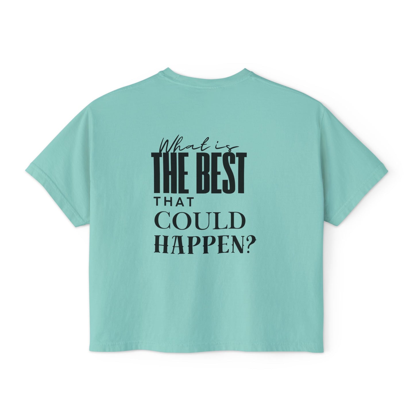 Sunset Seeker | What is the best that could happen? | Cute Boxy Tee