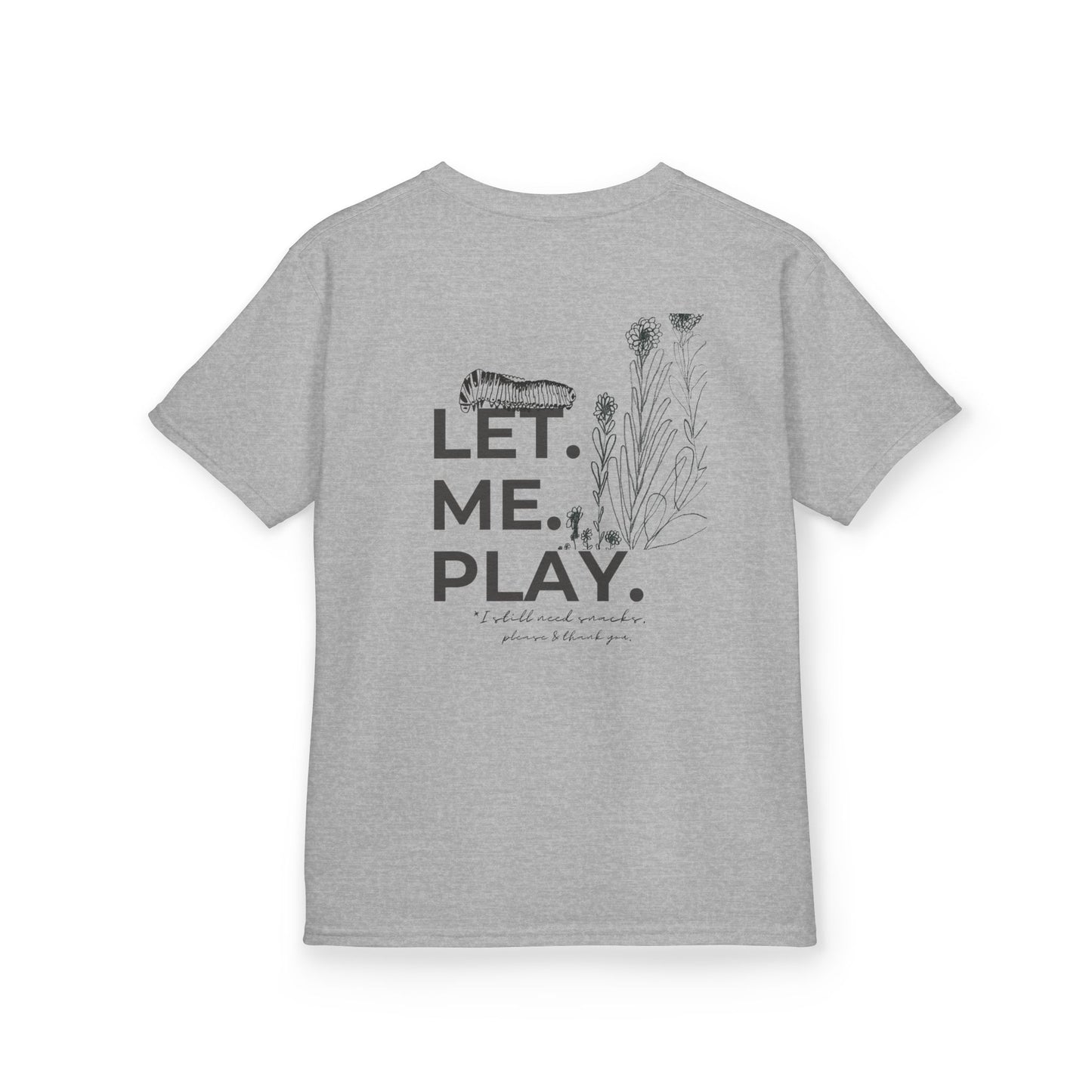 LET ME PLAY | Play all day | Kids Cotton Tee