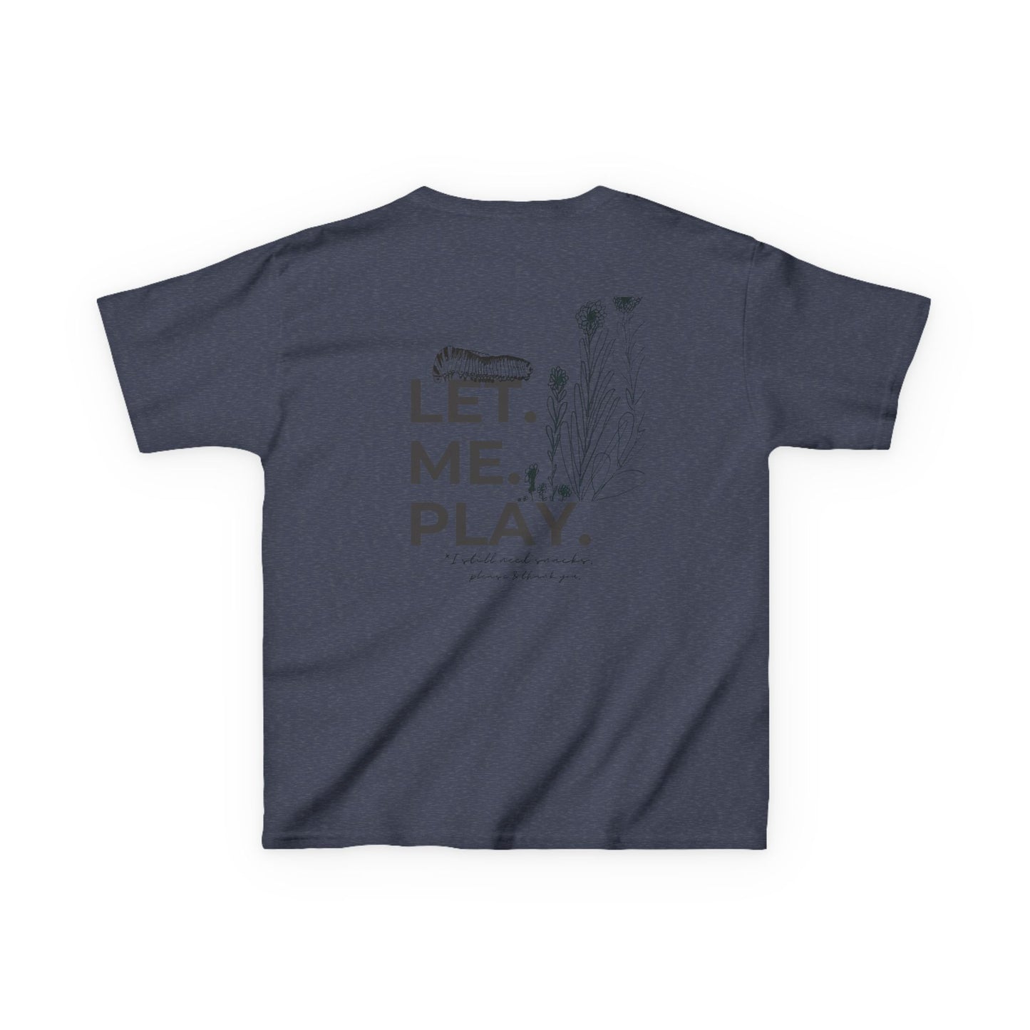 LET ME PLAY | Play all day | Kids Cotton Tee