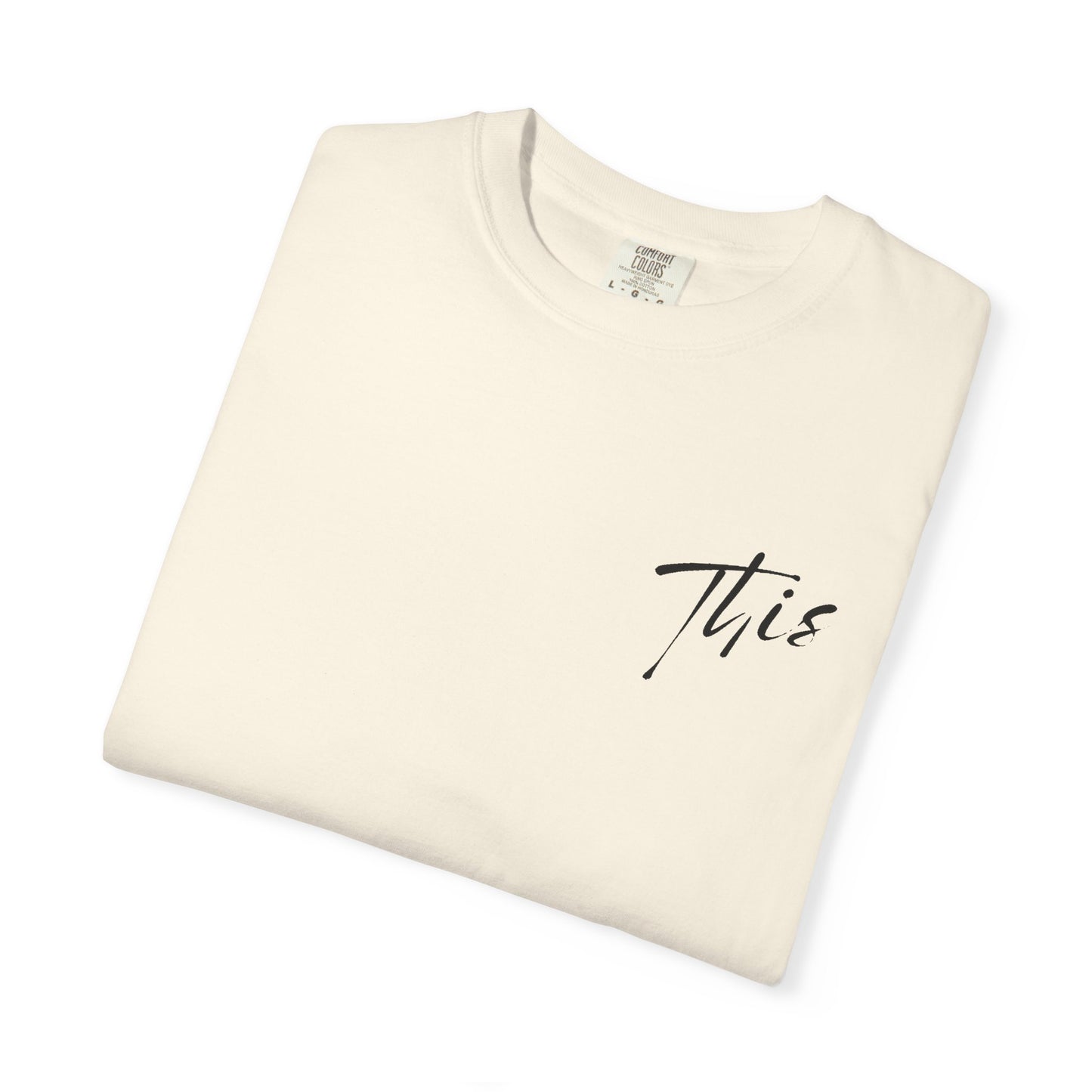 This is it T-Shirt - Comfy Women’s T-Shirt
