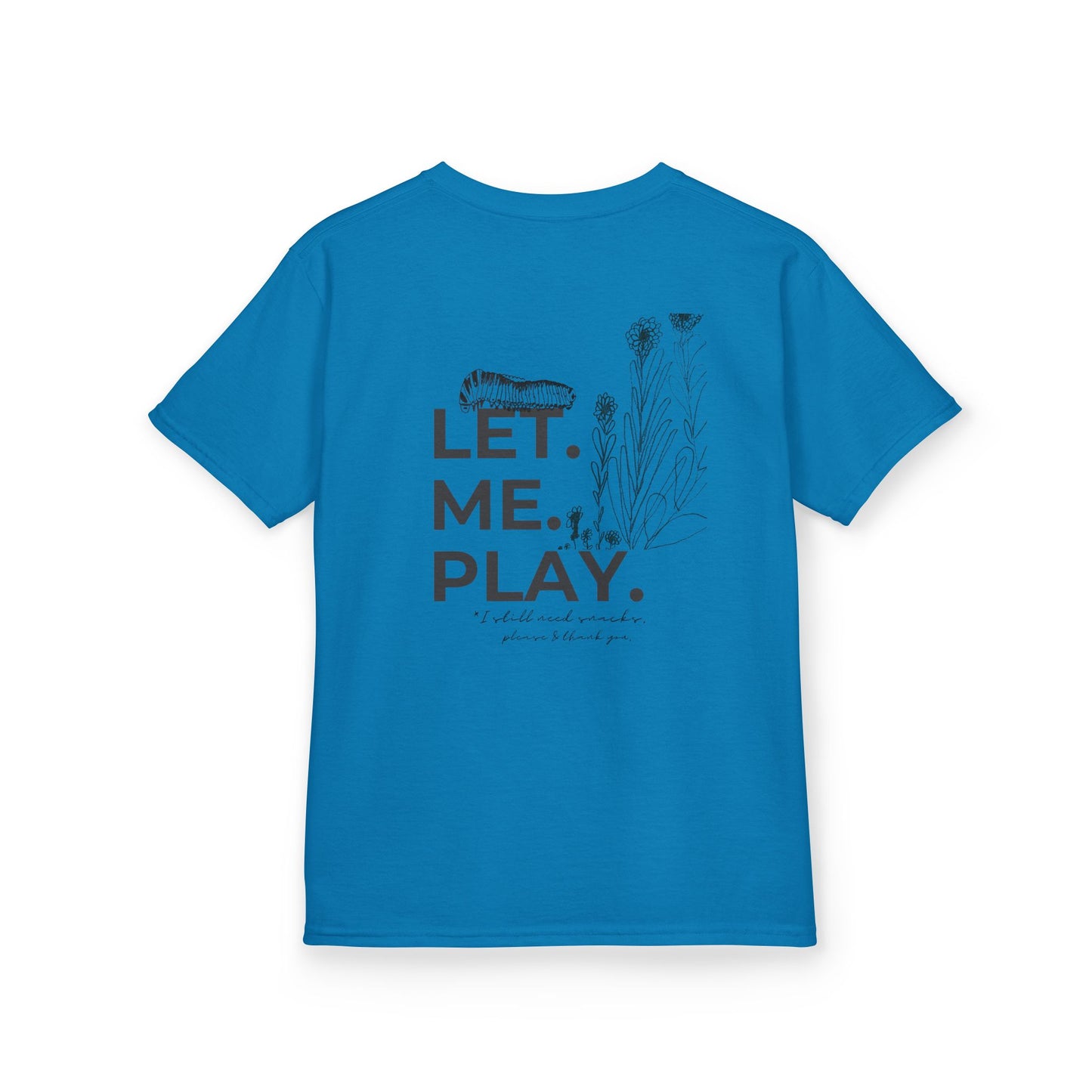 LET ME PLAY | Play all day | Kids Cotton Tee
