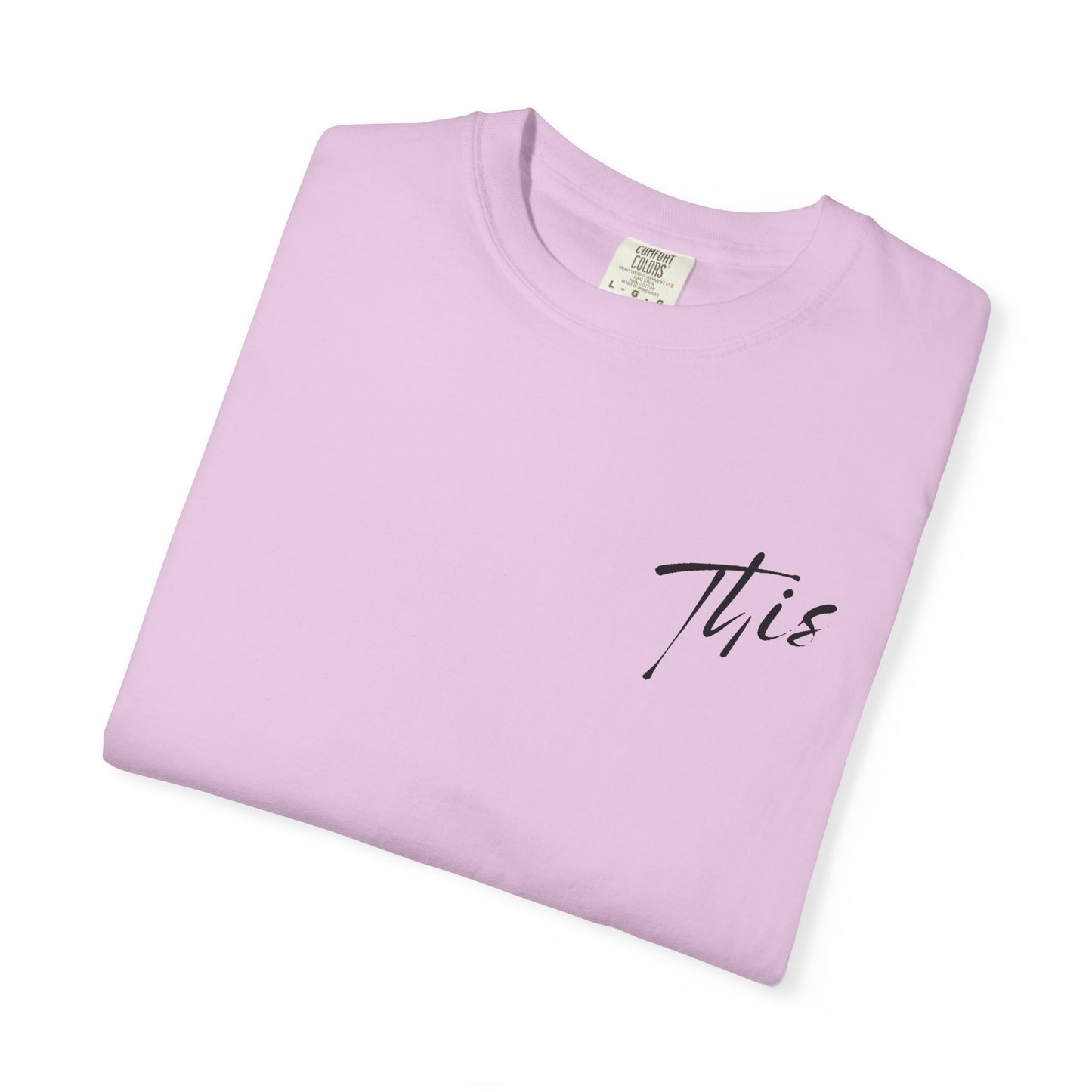 This is it T-Shirt - Comfy Women’s T-Shirt