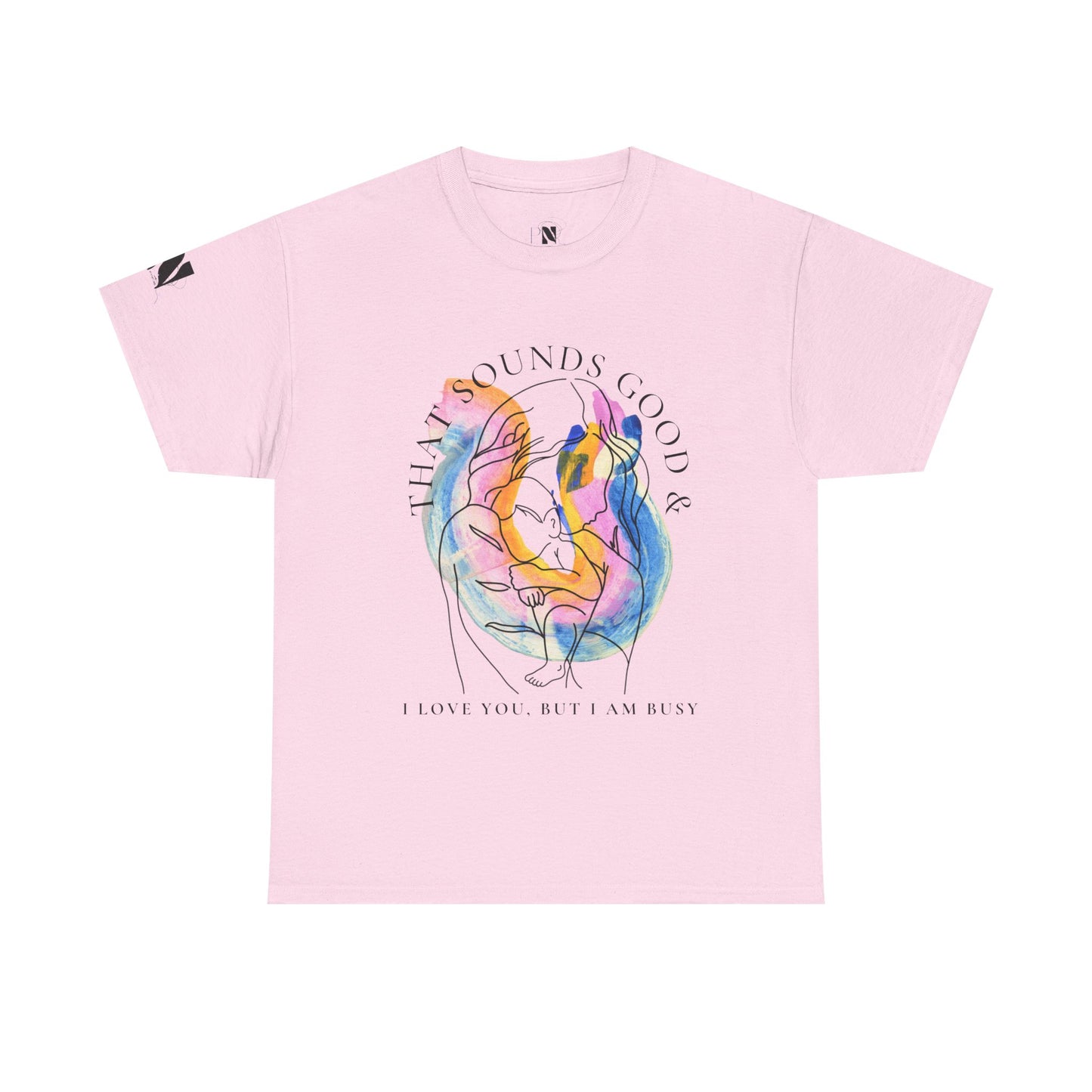 I love you but I am Busy | Motherhood T-Shirt