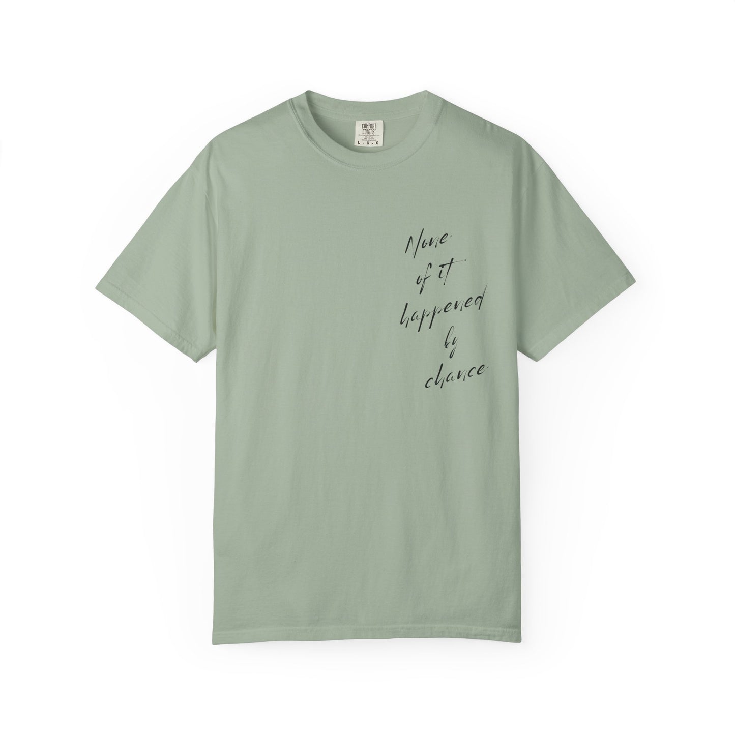 Non of this happened by chance | cheetah tee | cute tshirt | you’ve got this