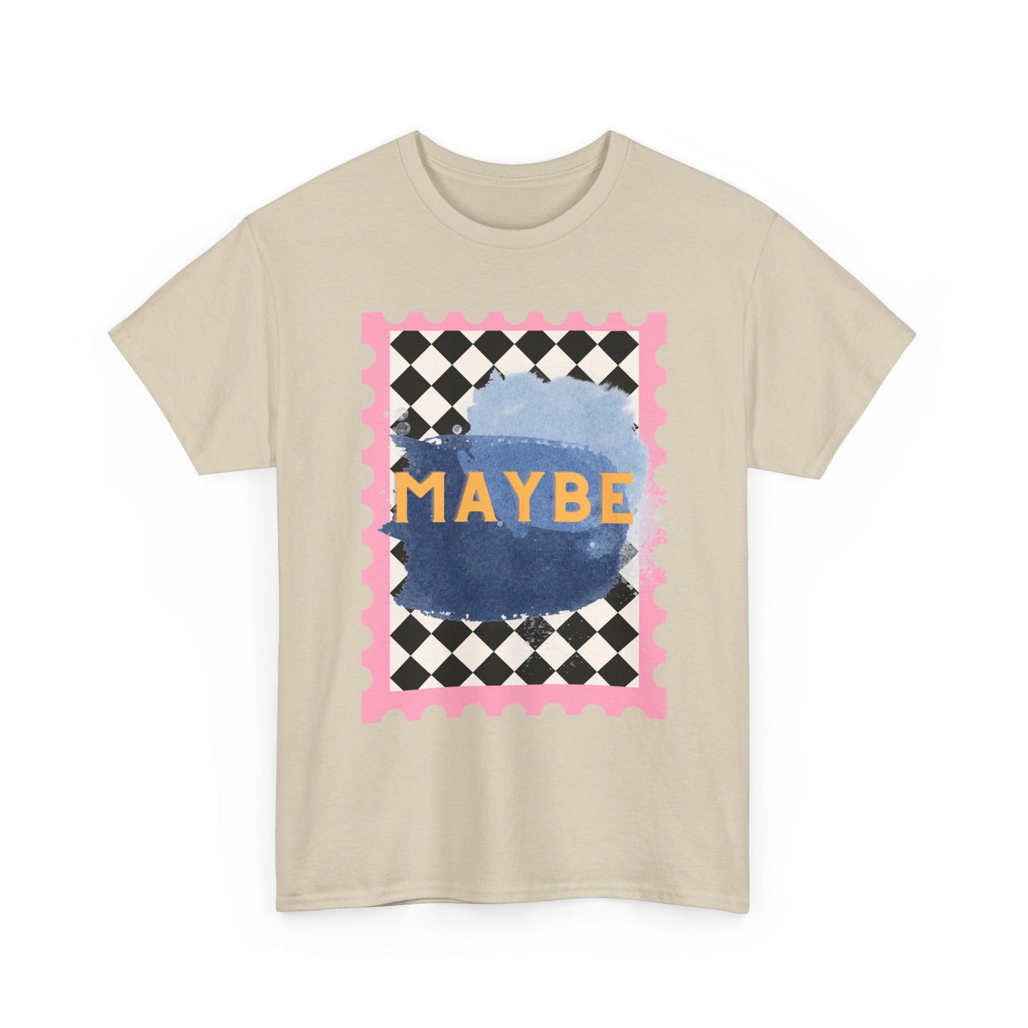 Maybe T-Shirt