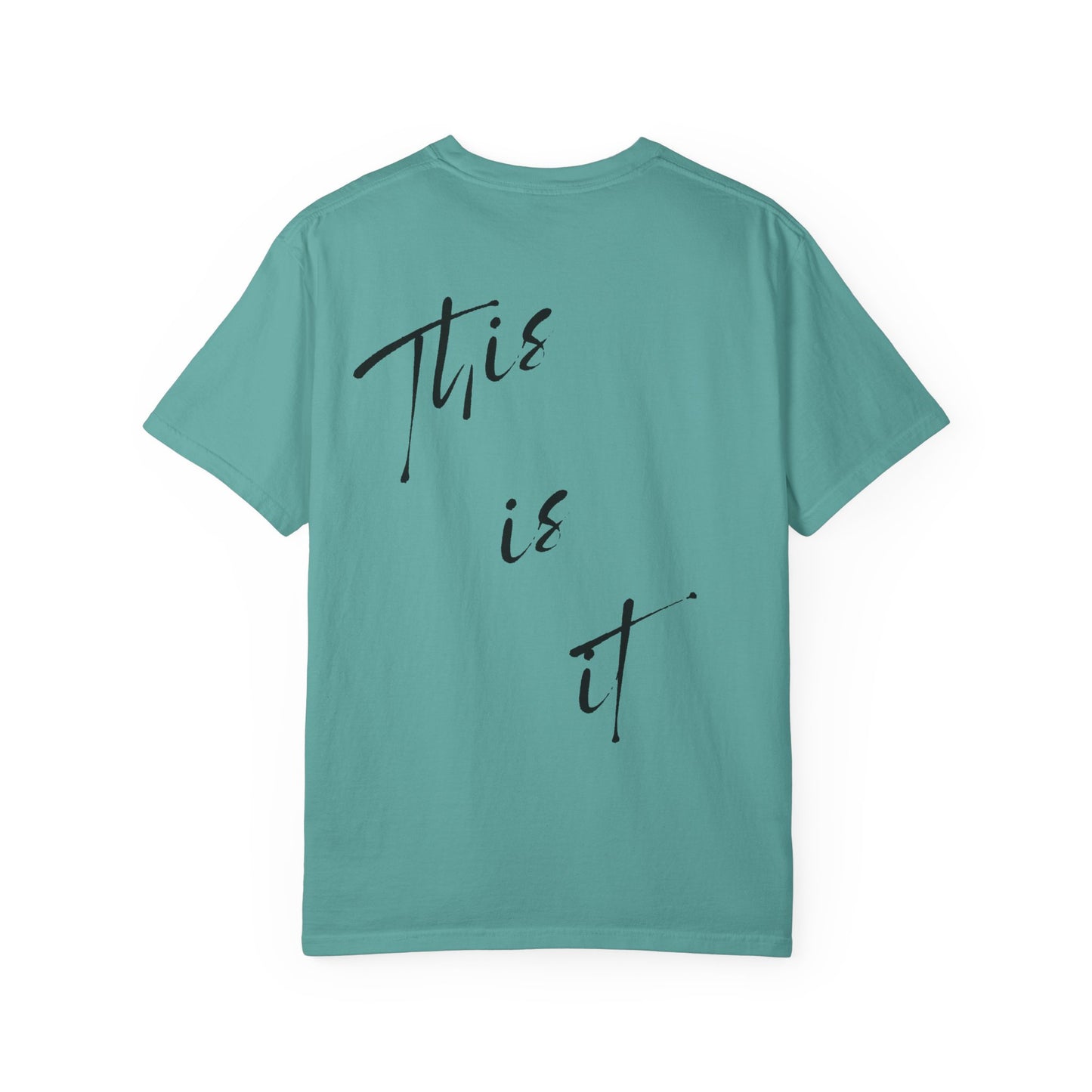 This is it T-Shirt - Comfy Women’s T-Shirt