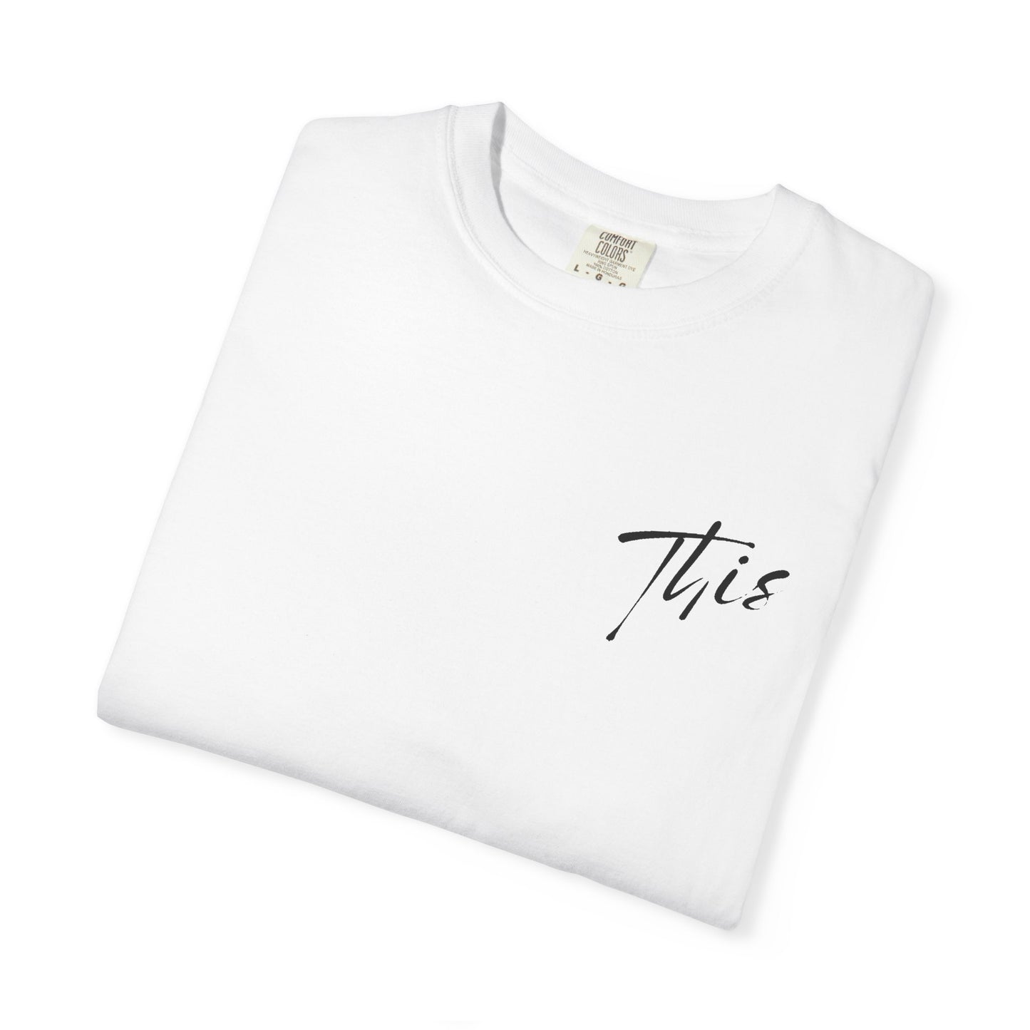 This is it T-Shirt - Comfy Women’s T-Shirt