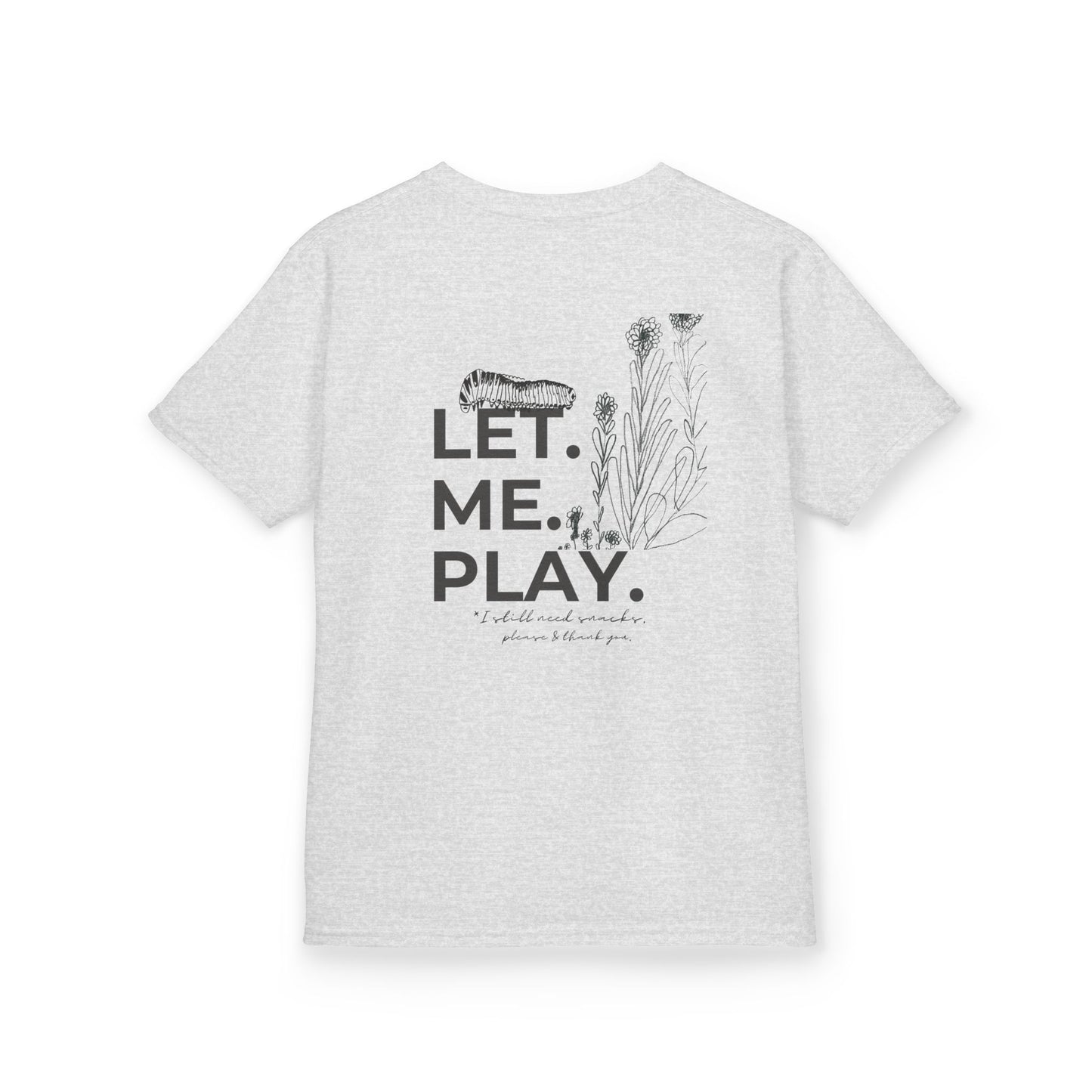LET ME PLAY | Play all day | Kids Cotton Tee