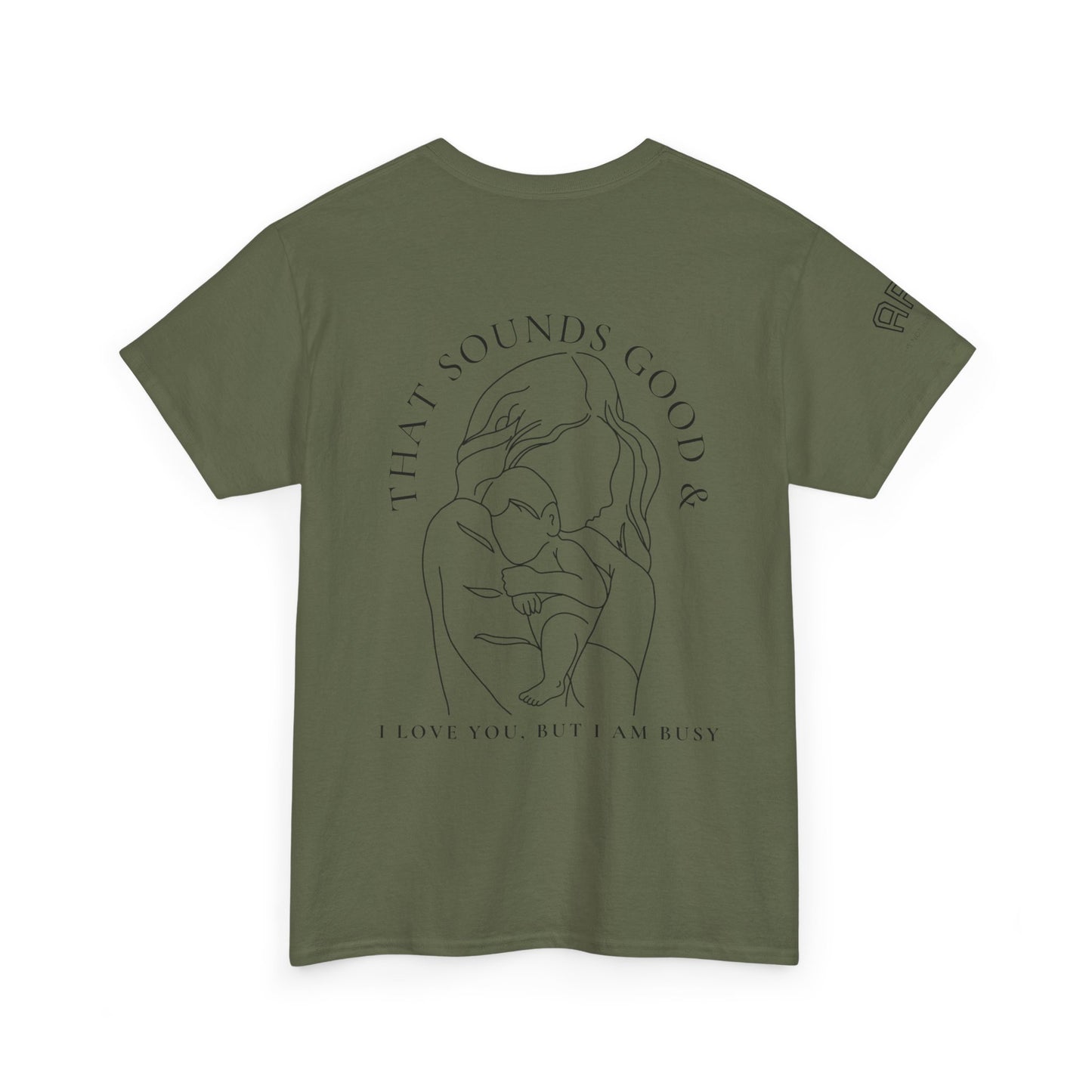I love you but I am busy Print Narrative brand shirt