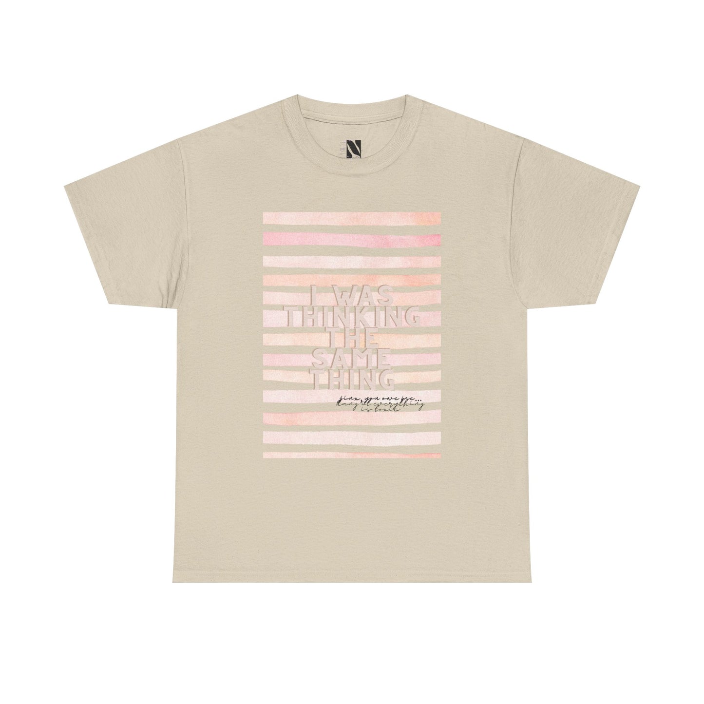 I Was Thinking The Same Thing Shirt