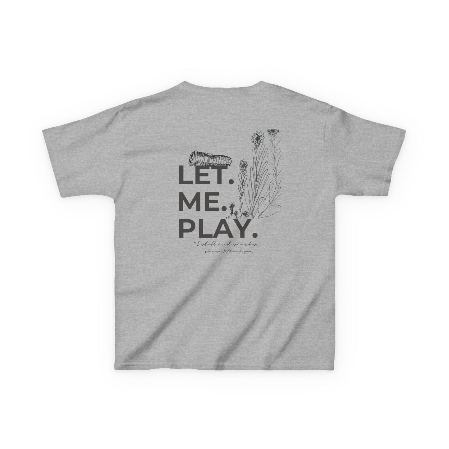 LET ME PLAY | Play all day | Kids Cotton Tee