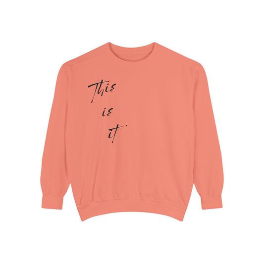 This is it Comfort Colors Sweatshirt | That sounds good but I’m busy Motherhood Sweatshirt | I love you sweatshirt