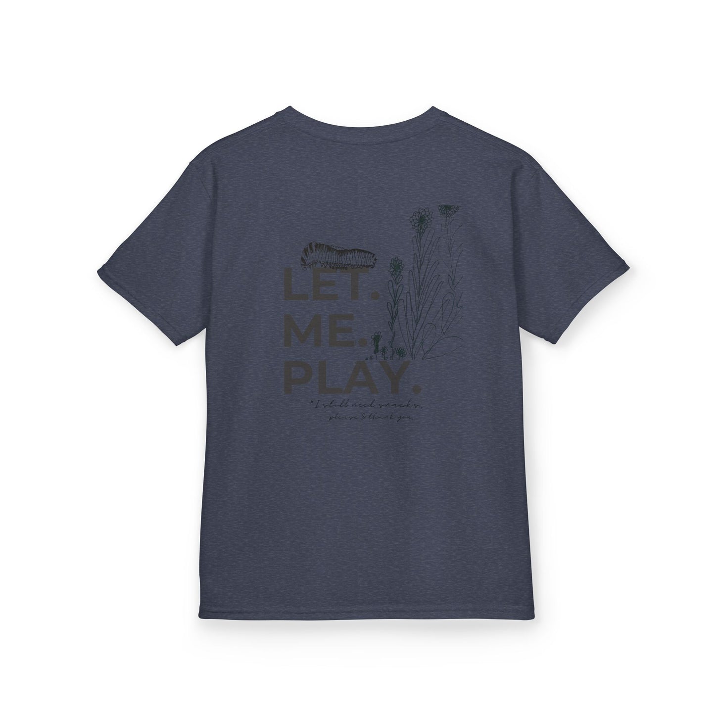LET ME PLAY | Play all day | Kids Cotton Tee