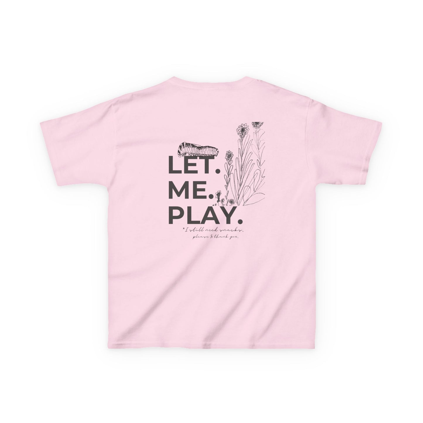 LET ME PLAY | Play all day | Kids Cotton Tee